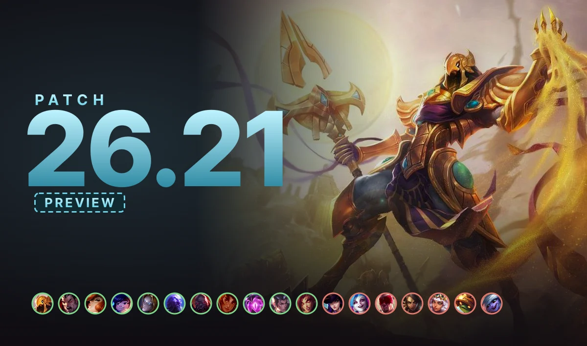 LoL Patch 26.21 Preview: Buffs, Nerfs and What's Coming